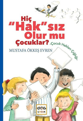 Hiç Haksız Olur mu Çocuklar?