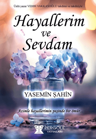 Hayallerim ve Sevdam