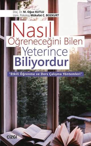 Nasıl Öğreneceğini Bilen Yeterince Biliyordur