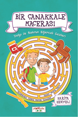 Bir Çanakkale Macerası - Doğu ile Batının Eğlenceli Gezileri