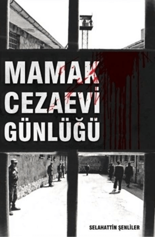 Mamak Cezaevi Günlüğü
