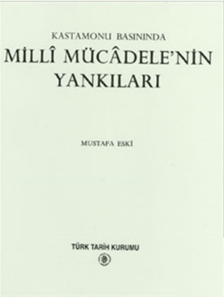 Kastamonu Basınında Milli Mücadelenin Yankıları