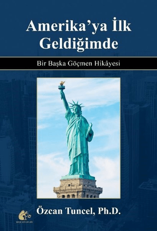 Amerikaya İlk Geldiğimde
