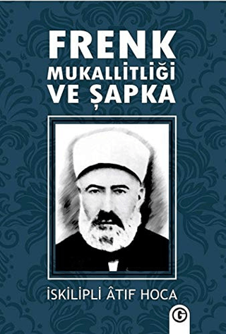 Frenk Mukallitliği ve Şapka