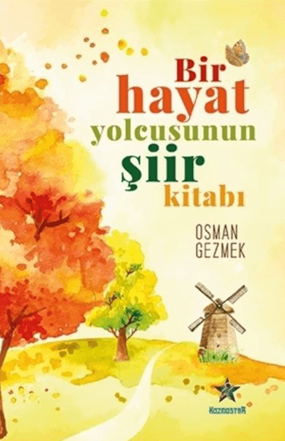 Bir Hayat Yolcusunun Şiir Kitabı