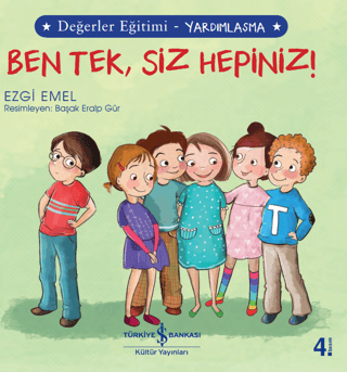 Ben Tek, Siz Hepiniz! - Değerler Eğitimi Yardımlaşma