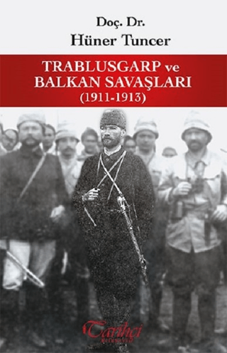 Trablusgarp ve Balkan Savaşları 1911-1913