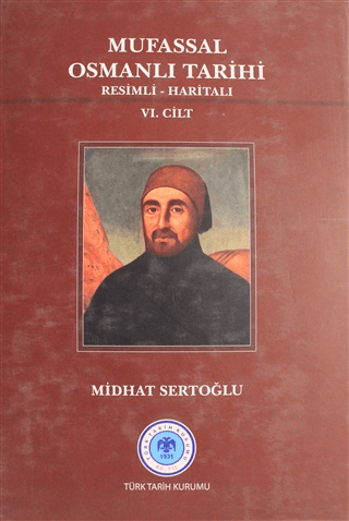 Mufassal Osmanlı Tarihi Cilt: 6