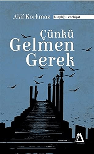 Çünkü Gelmen Gerek