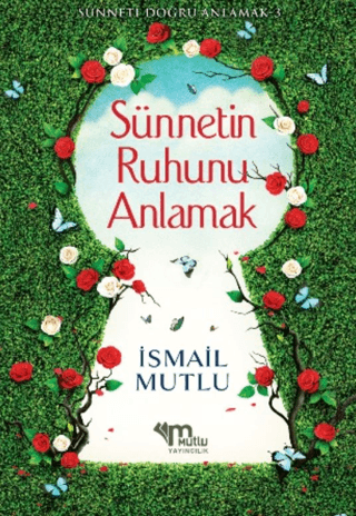 Sünnetin Ruhunu Anlamak