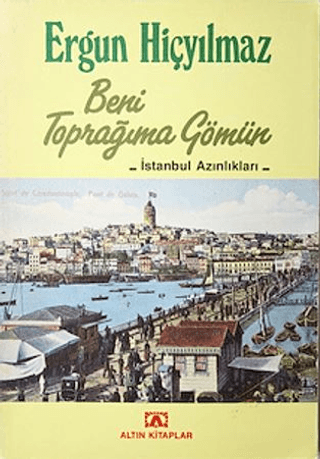 Beni Toprağıma Gömün
