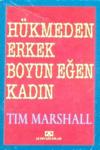 Hükmeden Erkek Boyun Eğen Kadın