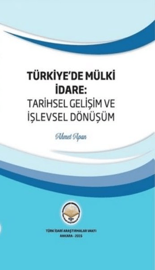 Türkiyede Mülki İdare: Tarihsel Gelişim ve İşlevsel Dönüşüm