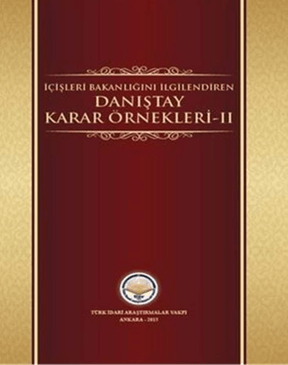 İçişleri Bakanlığını İlgilendiren Danıştay Karar Örnekleri 2