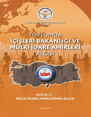 Toplumda İçişleri Bakanlığı Ve Mülki İdare Amirleri Algısı