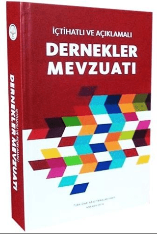 İçtihatlı Ve Açıklamalı Dernekler Mevzuatı