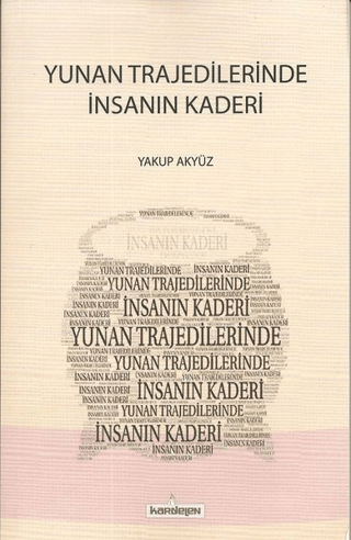 Yunan Trajedilerinde İnsanın Kaderi