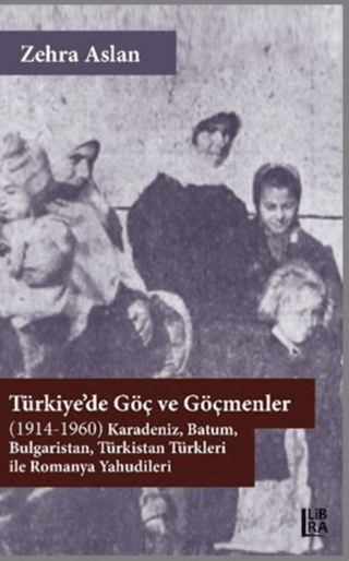 Türkiye’de Göç ve Göçmenler