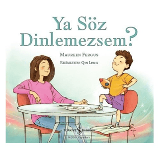 Ya Söz Dinlemezsem?