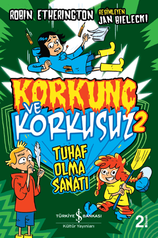 Tuhaf Olma Sanatı - Korkunç ve Korkusuz 2