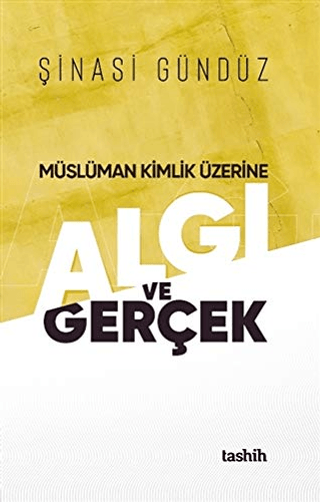 Müslüman Kimlik Üzerine Algı ve Gerçek