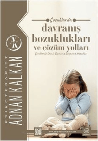 Çocuklarda Davranış Bozuklukları ve Çözüm Yolları