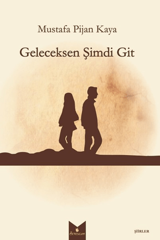 Geleceksen Şimdi Git