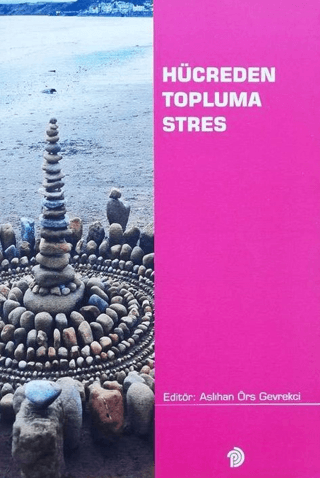 Hücreden Topluma Stres