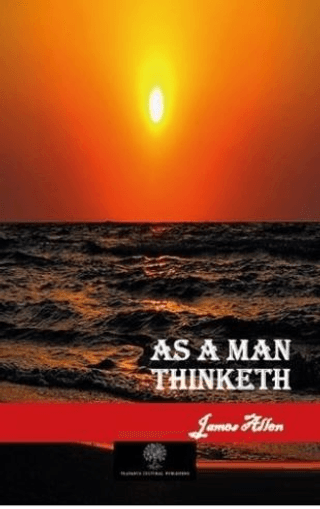 As a Man Thinketh