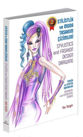 Stilistlik ve Moda Tasarım Çizimleri - Stylistics and Fashion Design Drawing