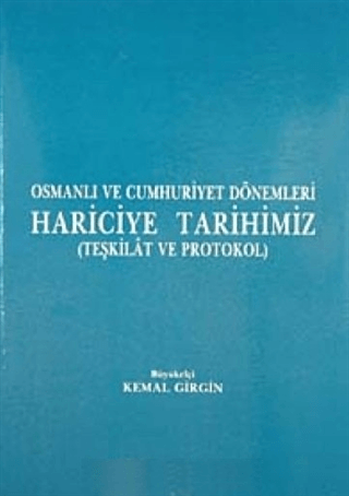Osmanlı ve Cumhuriyet Dönemleri Hariciye Tarihimiz