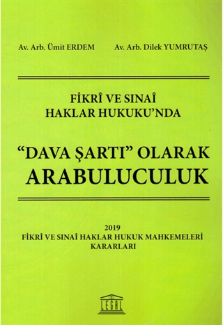 Fikri ve Sinai Haklar Hukukunda Dava Şartı Olarak Arabuluculuk