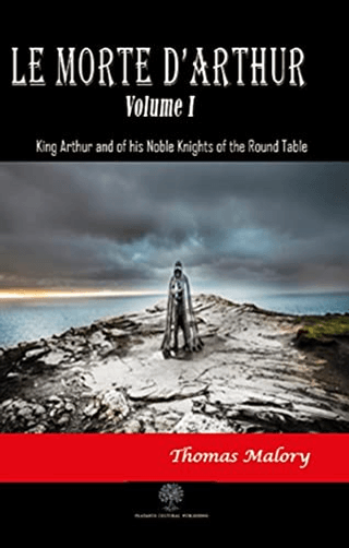Le Morte DArthur - Volume 1