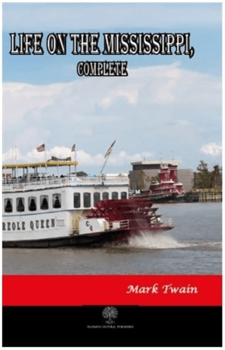 Life on The Mississippi Complete