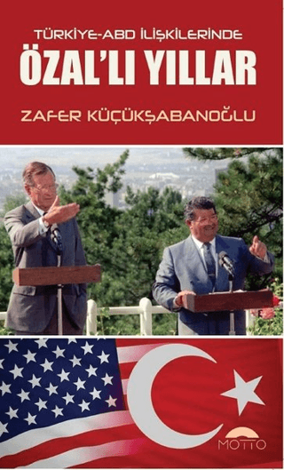 Türkiye-ABD İlişkilerinde Özallı Yıllar