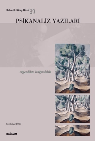 Psikanaliz Yazıları 39 - Ergenlikte Bağımlılık