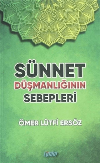 Sünnet Düşmanlığının Sebepleri
