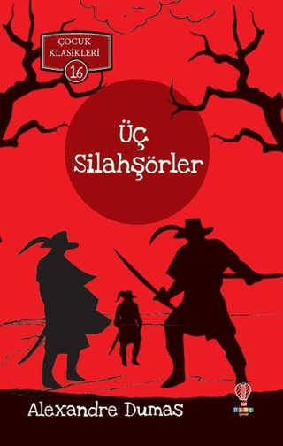 Üç Silahşörler - Çocuk Klasikleri 16