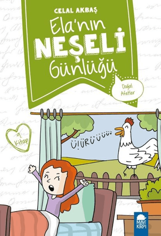 Doğal Afetler - Elanın Neşeli Günlüğü 9. Kitap