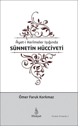 Ayet-i Kerimeler Işığında Sünnetin Hücciyeti