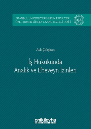 İş Hukukunda Analık ve Ebeveyn İzinleri