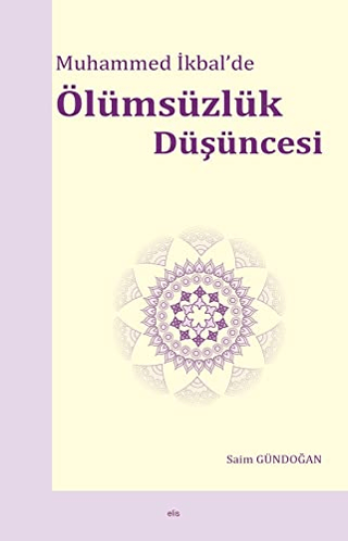 Muhammed İkbal’de Ölümsüzlük Düşüncesi