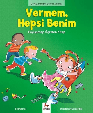 Duygularımız ve Davranışlarımız - Vermem, Hepsi Benim!