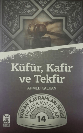 Küfür, Kafir ve Tekfir
