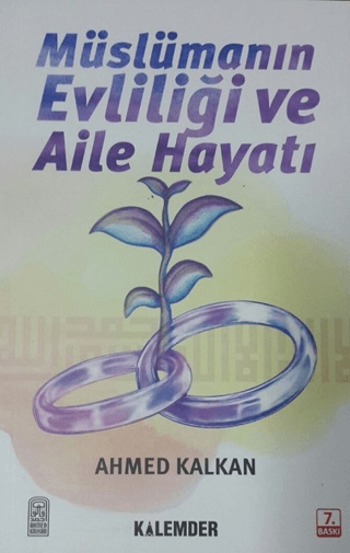Müslümanın Evliliği ve Aile Hayatı