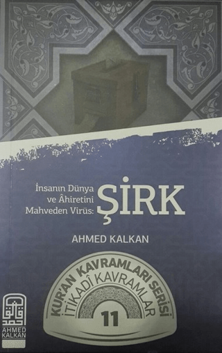 İnsanın Dünya ve Ahiretini Mahveden Virüs: Şirk