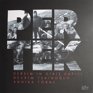 Dersimin Giriş Kapısı Pertek