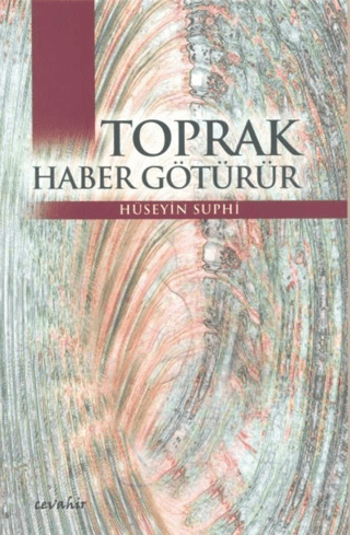 Toprak Haber Götürür