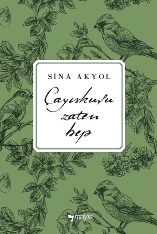 Çayırkuşu Zaten Hep