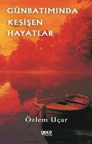 Günbatımında Kesişen Hayatlar